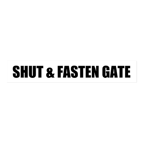 Shut and fasten gate sign - Engraving - Signomatic.co.uk