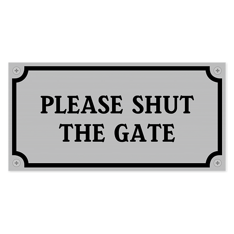 Please shut the gate sign - Personalised - Gray/Black - Aluminium - 200x100 mm - Signomatic.co.uk