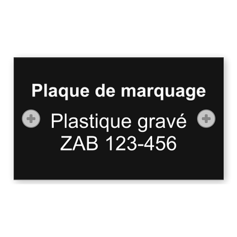 Plaque de marquage - Plastique gravée - Plaqueomatic.fr