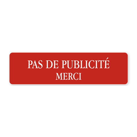 Plaque pas de pub - Plastique gravé - Adhésif - 93 x 25 mm - Rouge/Blanc - Plaqueomatic.fr