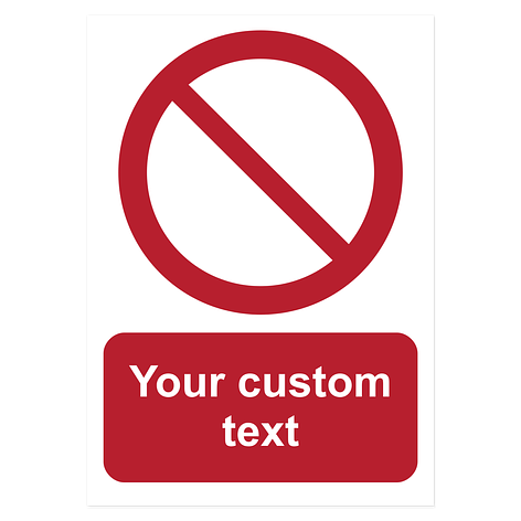 Prohibition Sign - Vinyl - 210x297 mm - Signomatic.co.uk