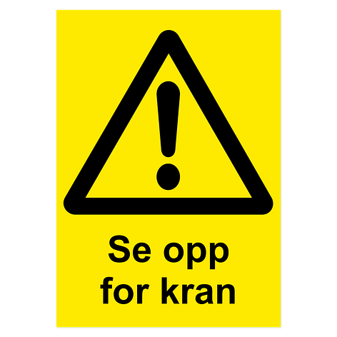 Varselskilt - Se opp for kran - Vinyl - 210x297 mm - Skiltmax.no