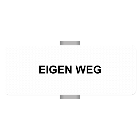 Verkeersbord ontwerpen - Eigen weg - 400x150 mm - Aluminium - Bordenmax.nl