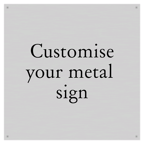 Metal Sign -Design Yourself - 400x400 mm - Signomatic.co.uk